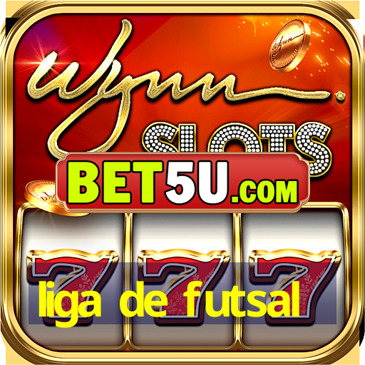 liga de futsal